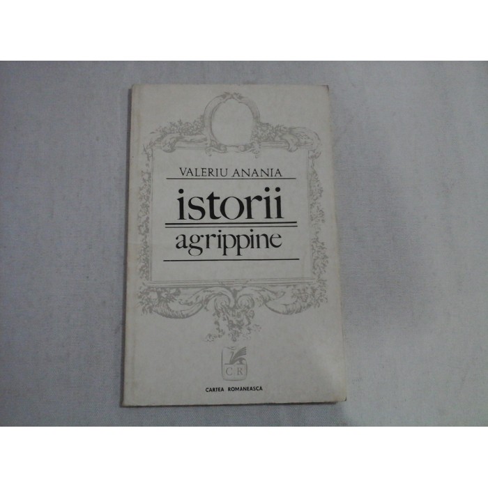 ISTORII AGRIPPINE - VALERIU ANANIA